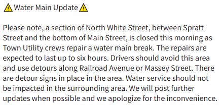 Please see this message below about a water main break along N. White St. in Fort Mill. Click the photo for the full notice.