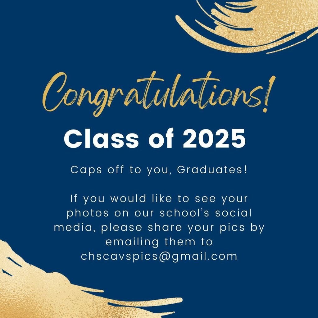 We're looking for great shots from Saturday's graduation to share! Please email your photos to chscavspics@gmail.com