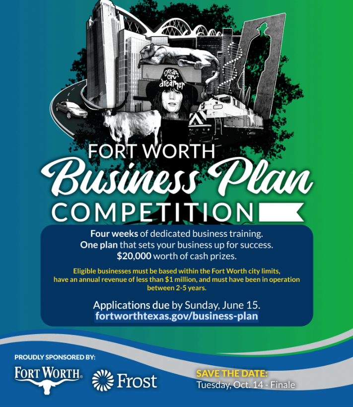Fort Worth Business Plan Competition  
Applications will close at 11:59 p.m. Sunday, June 15. 
Apply Here: fortworthtexas.gov/departments/ec…