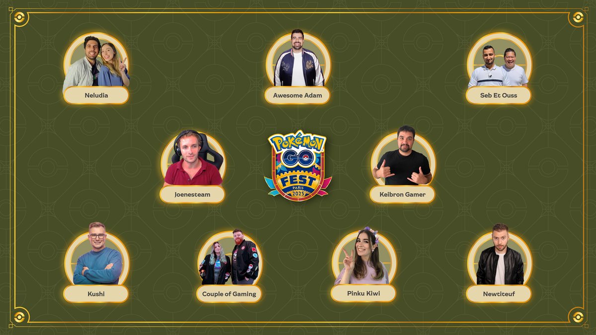 We’ve got some special friends joining us at #PokemonGOFest2025! 🇫🇷

Ticket-holding Trainers will be able to meet, @newtiteuf, <a href="/AwesomeAdamTV/">AwesomeAdam</a>, <a href="/KushiPokemony/">Kushi</a>, <a href="/Joenesteam/">Joenesteam</a>, <a href="/frambyprod/">Seb&Ouss</a>, <a href="/pinku_kiwi/">🌸✨Kiwi ✨🌸</a>, <a href="/KeibronGamerYT/">Keibron</a>, <a href="/NeludiaOficial/">Neludia</a> and <a href="/coupleofgaming/">Couple of Gaming</a>! 🤩

#PokemonGO