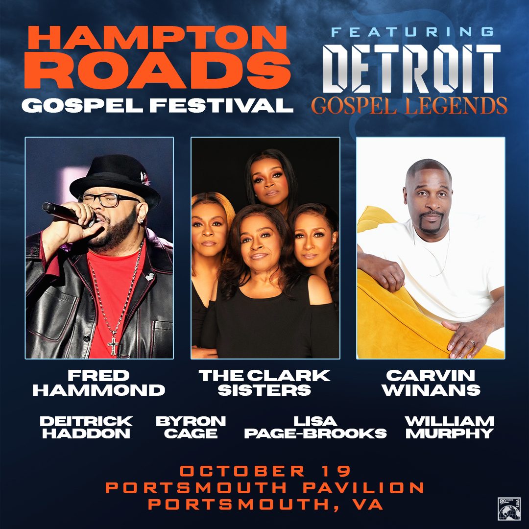 JUST ANNOUNCED: The Hampton Roads Gospel Festival featuring Detroit Gospel Legends Fred Hammond, The Clark Sisters, Carvin Winans, &amp; more on Sunday, October 19!

Tickets available this Friday at 10am. Sign up for early ticket access 👉 shorturl.at/U9ZgY