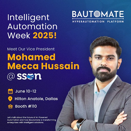 Bautomate_BPA's tweet image. Meet Our Vice President  Mohamed Mecca Hussain at SSON’s Intelligent Automation Week 2025!
📍 Hilton Anatole, Dallas-TX
🗓️ June 10–12 | Booth #110
Let’s talk AI-powered automation and how Bautomate is driving enterprise transformation. 
bautomate.com
#IAWeek2025 #SSON…