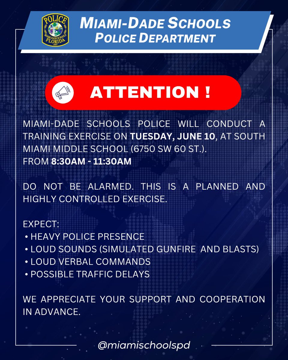 South Miami Police (@somiamipolice) on Twitter photo 📢 Notice of Scheduled Training Exercise
<a href="/smmcswildcats/">South Miami Middle</a> (6750 SW 60th St) site 4 planned training exercise by @mdspd on Tue, 6/10/2025.
Be adv Mon, 6/9/2025, u may see activity in area as preparations are underway.
Again, planned and controlled exercise!
#SchoolSafety 📢 Notice of Scheduled Training Exercise
<a href="/smmcswildcats/">South Miami Middle</a> (6750 SW 60th St) site 4 planned training exercise by @mdspd on Tue, 6/10/2025.
Be adv Mon, 6/9/2025, u may see activity in area as preparations are underway.
Again, planned and controlled exercise!
#SchoolSafety