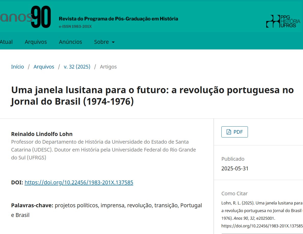 reilohn's tweet photo. Publiquei o artigo 'Uma janela lusitana para o futuro: a revolução portuguesa no Jornal do Brasil (1974-1976)' na revista Anos 90 (PPGH-UFRGS). A revolução portuguesa como um vislumbre de futuro para o Brasil em meio à ditadura militar.
Acesso aqui: https://t.co/qR3GlfdywI https://t.co/NnuNq83zir