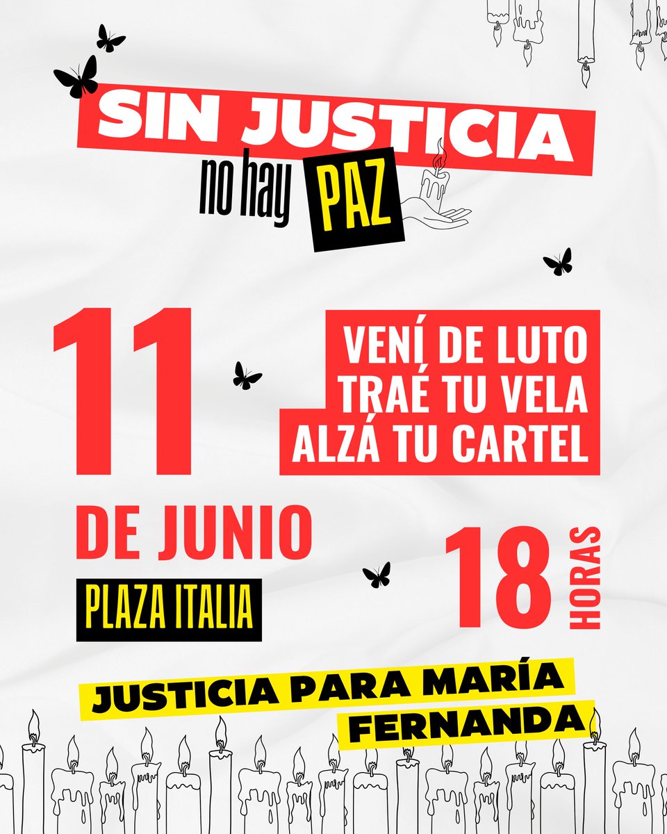 El Estado nos falló. Ahora alzamos la voz.

📍11 de junio | 18:00 hs | Plaza Italia

✊🏽 Vení de luto, traé tu vela y alzá tu cartel!

#JusticiaParaMaríaFernanda 🦋
#SinJusticiaNoHayPaz