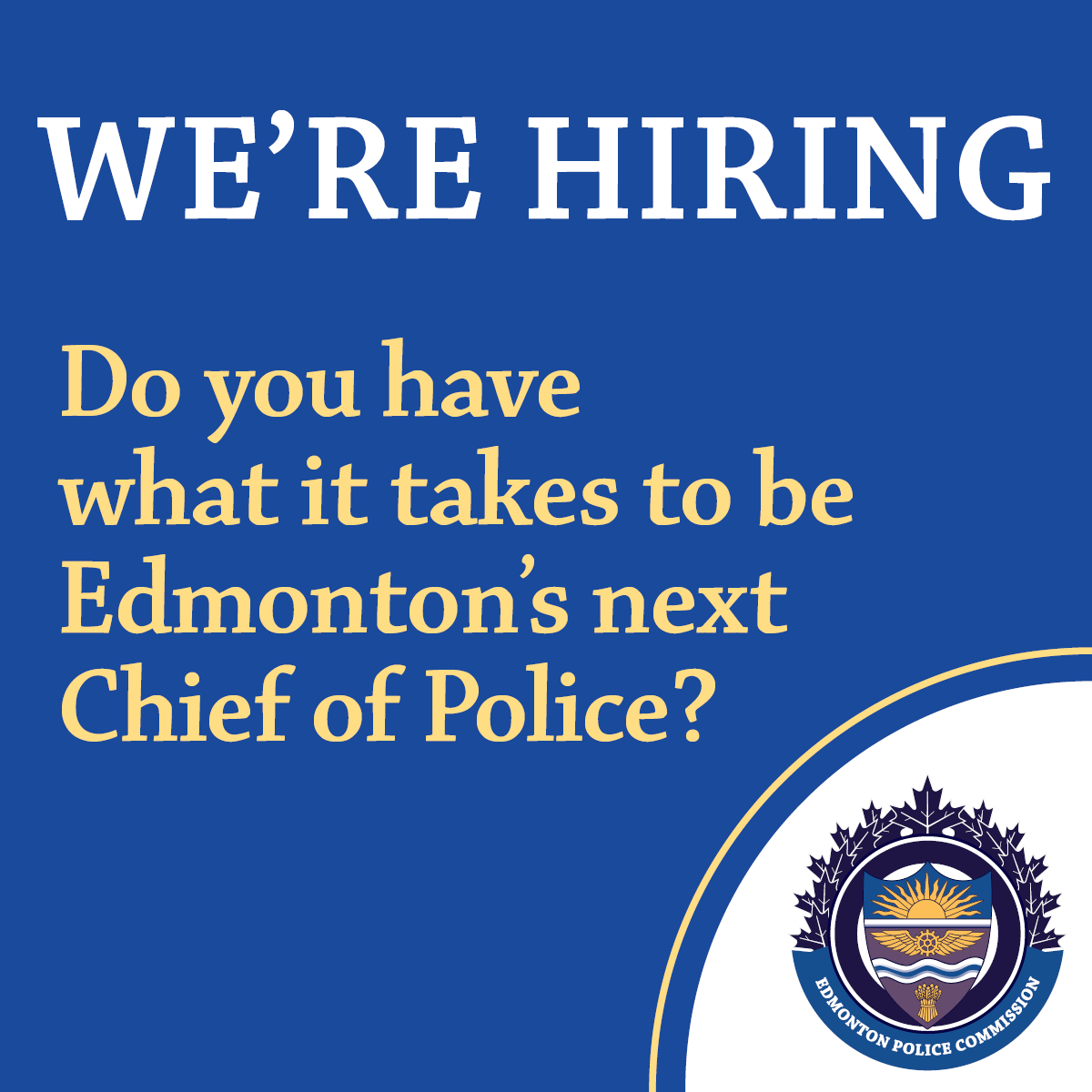 Apply now to be Edmonton's top cop: edmontonpolicecommission.com/chief-applicat…