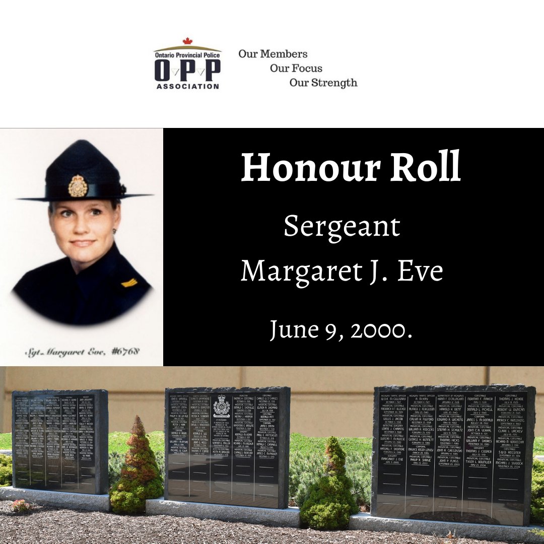 On June 9, 2000 OPP Sergeant Margaret J. Eve died from injuries sustained two days earlier when she was struck by a truck while conducting a robbery investigation on Hwy 401 near Chatham. Margaret also served on OPPA Branch 1 Executive. Always fondly remembered. #HeroesInLife