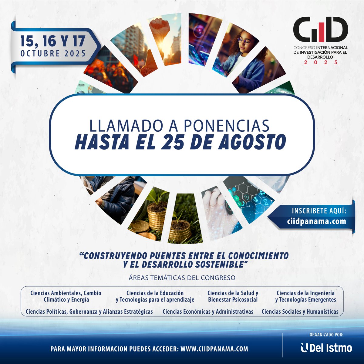 U del Istmo (@udelistmo) on Twitter photo 📣 ¡Convocatoria abierta para estudiantes, investigadores/as y profesionales que deseen postular ponencias para el #CIID2025.
🗓️ 15 al 17 de octubre
📅 Postula hasta el 25 de agosto
🔗 Inscripción y plantilla: linktr.ee/ciid2025
📩 Más info: informacionciid@udelistmo.edu 📣 ¡Convocatoria abierta para estudiantes, investigadores/as y profesionales que deseen postular ponencias para el #CIID2025.
🗓️ 15 al 17 de octubre
📅 Postula hasta el 25 de agosto
🔗 Inscripción y plantilla: linktr.ee/ciid2025
📩 Más info: informacionciid@udelistmo.edu