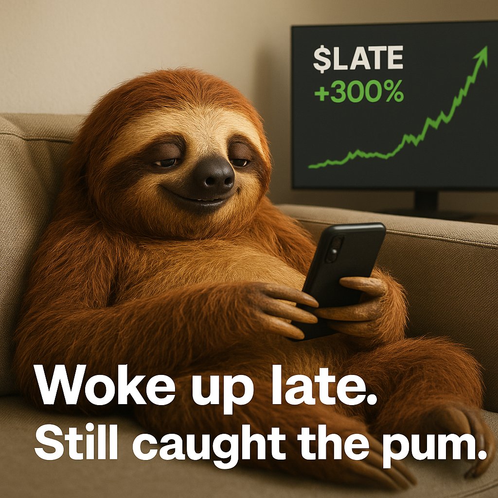 I’ve seen a LOT of meme coins this cycle...

But this one? The branding is too good. The timing? Ironically perfect.

🔥 Meet $LATE – the coin for everyone who missed every other coin.

✅ No presale
✅ No insiders

You’re not early
You’re just $LATE

Web: latecoin.fun