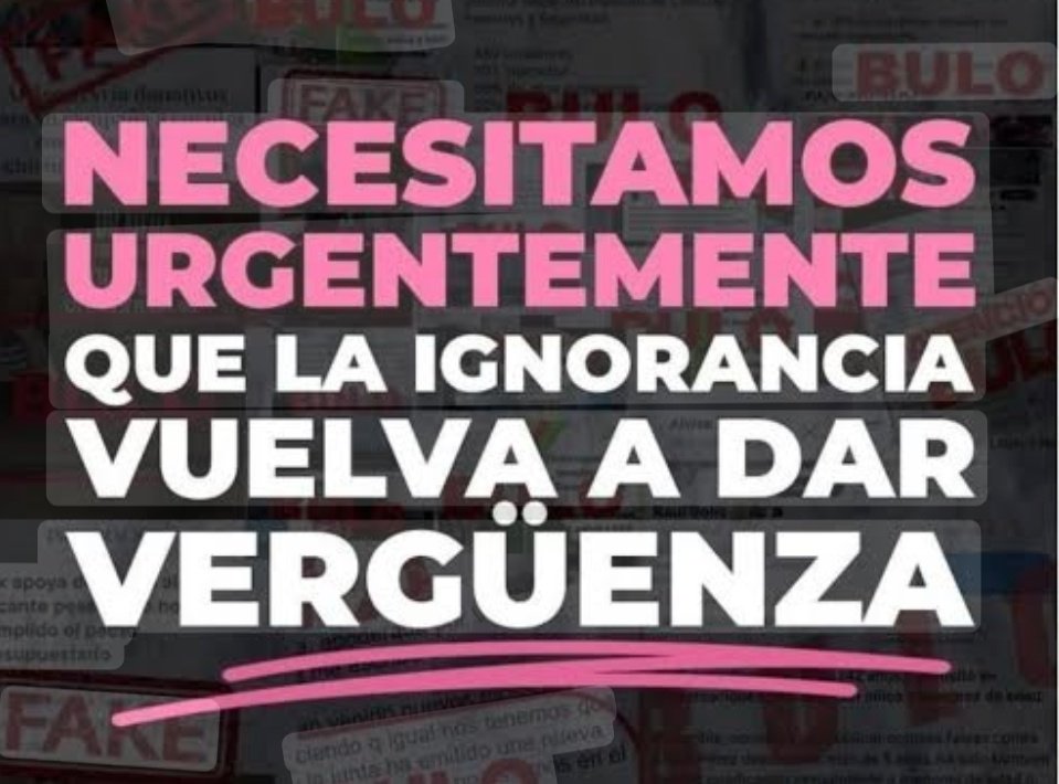 Que la Ignorancia vuelva a dar vergüenza.