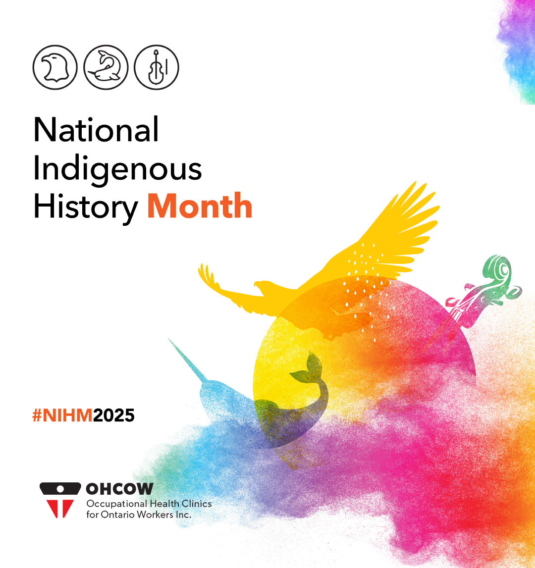 OHCOW celebrates National Indigenous History month. This is a time for Canadians to appreciate the rich history, heritage, resilience and diversity of First Nations, Inuit and Métis People. More information: bit.ly/34QNlrf