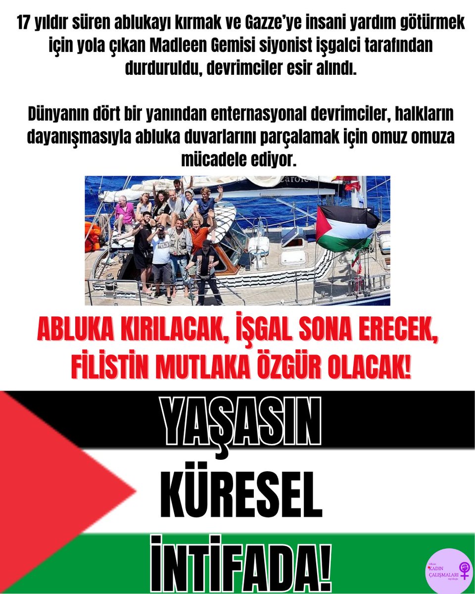 kctbilkent's tweet image. Gazze’ye 100 kg un ulaştırmak için canlarını ortaya koyan devrimcileri selamlıyoruz!
Abluka kırılacak, işgal sona erecek ve Filistin mutlaka özgür olacak!
Yaşasın Küresel İntifada!
#stopthevela
#WeAreMadleen
#AllEyesOnMadleen