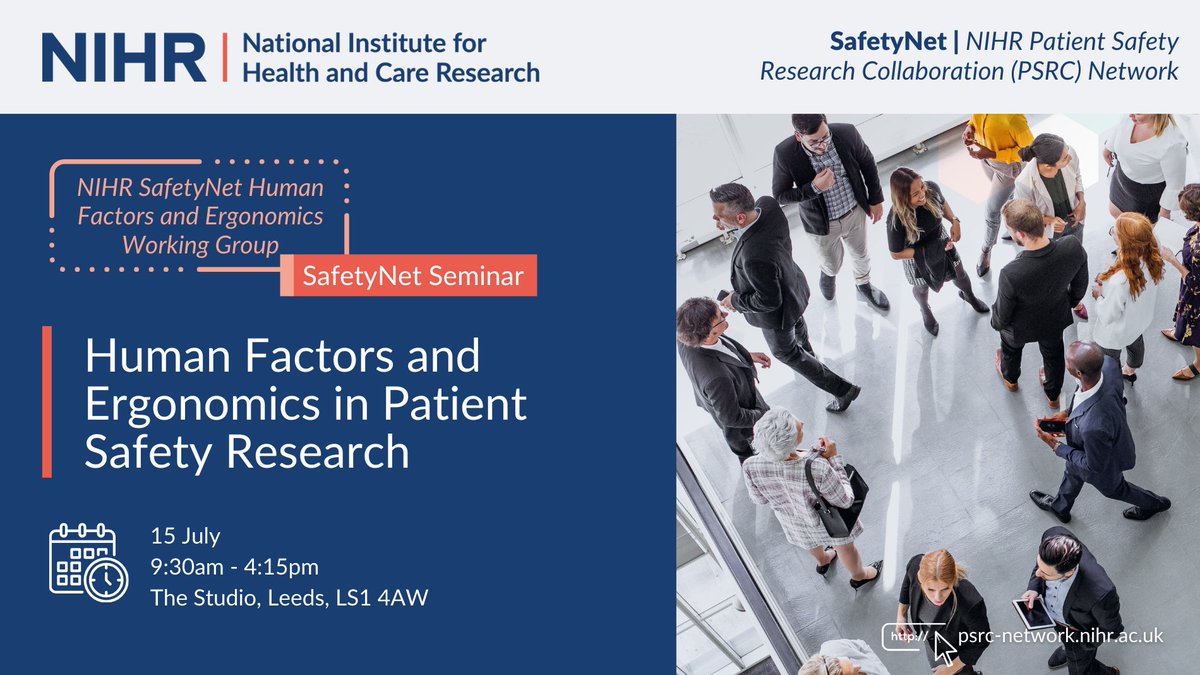 Interested in how Human Factors &amp; Ergonomics (HFE) can improve patient safety?

Join us on 15 July in Leeds for a summer seminar exploring HFE in #patientsafety research and practice.  

📍 The Studio, Leeds
⏰9:30am–4:15pm
🔗Find out more: psrc-network.nihr.ac.uk/2025/04/16/eve…

#HFE #NIHR
