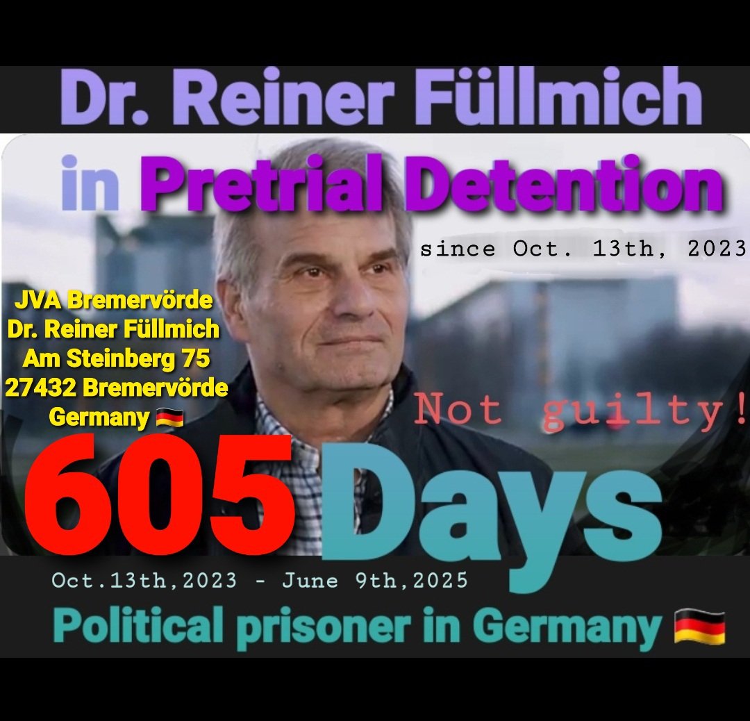 FreeFuellmich's tweet photo. @Jan__Khan @dustyblackfox @TheFoundersWeep @SoniaPoulton @silvano_trotta @sophiadahl1 @CommonSenseASAP @Henkvdtak @WhatsUpCanadian @RickArmstrong11 @IcicLaw 6️⃣0️⃣5️⃣ days in prison. Innocent!
Dr. Reiner Füllmich 
Oct. 13th, 2023 - June 9th,2025

#freeReinerFuellmich ❤️‍🔥 ❤️‍🔥 ❤️‍🔥 
#PhysicalTorture #WhiteTorture #PsychologicalTorture 👤
#LetterForReiner 📮📮📮 
#PostcardForReiner 📫 
#SupportForReinerFuellmich ❣📝
#PrisonBremervoerde ⛓🇩🇪 https://t.co/m6Kg2lv2BS