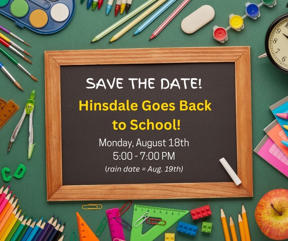 Hinsdale Goes Back to School!
Save the date for a back-to-school event for all of our students and families on August 18th from 5:00 - 7:00 pm.
The rain date is August 19th.
Stay tuned for more details throughout the summer!