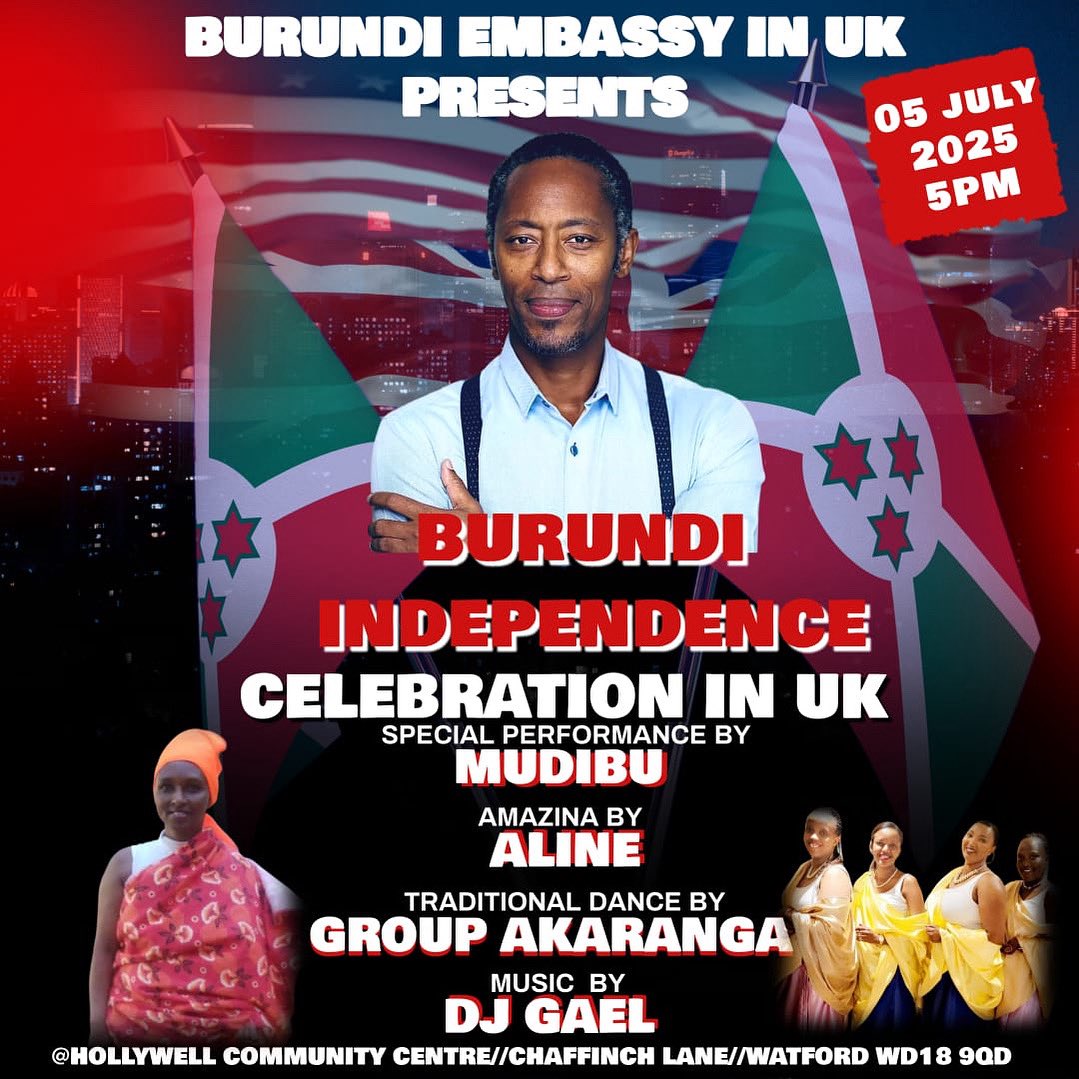 📍Ubutumire bujanye n'ibirori vyoguhimbaza imyaka 63 iheze u #Burundi buronse intahe yo kwikukira bizobera mu gihugu c'ubwongereza.
▪️Isango: 5 Mukakaro 2025, isaha cumi n'imwe (17h)
▪️Ikibanza: Holywell Community Centre, Chaffinch Ln, Watford WD18 9QD, Royaume-Uni.
✍️ KAZE !