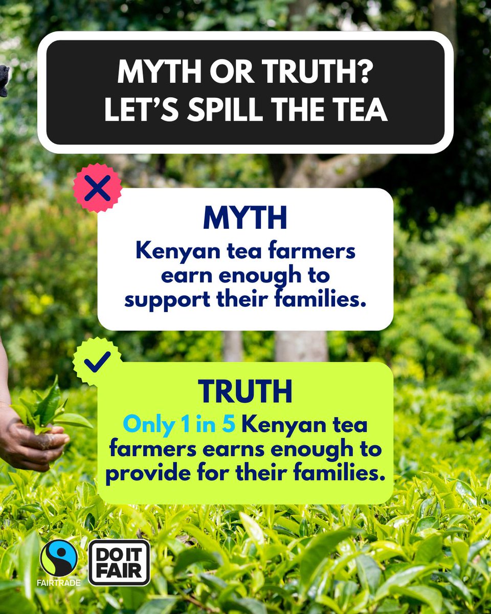 ❌ Myth: Every tea farmer in Kenya earns a fair wage
✅ Truth: Only 1 in 5 Kenyan tea farmers make enough to support their families

Many struggle with low wages, harsh working conditions and the impact of climate change 🍃

Sign our #BrewItFair petition!

fairtrade.org.uk/do-it-fair?utm…