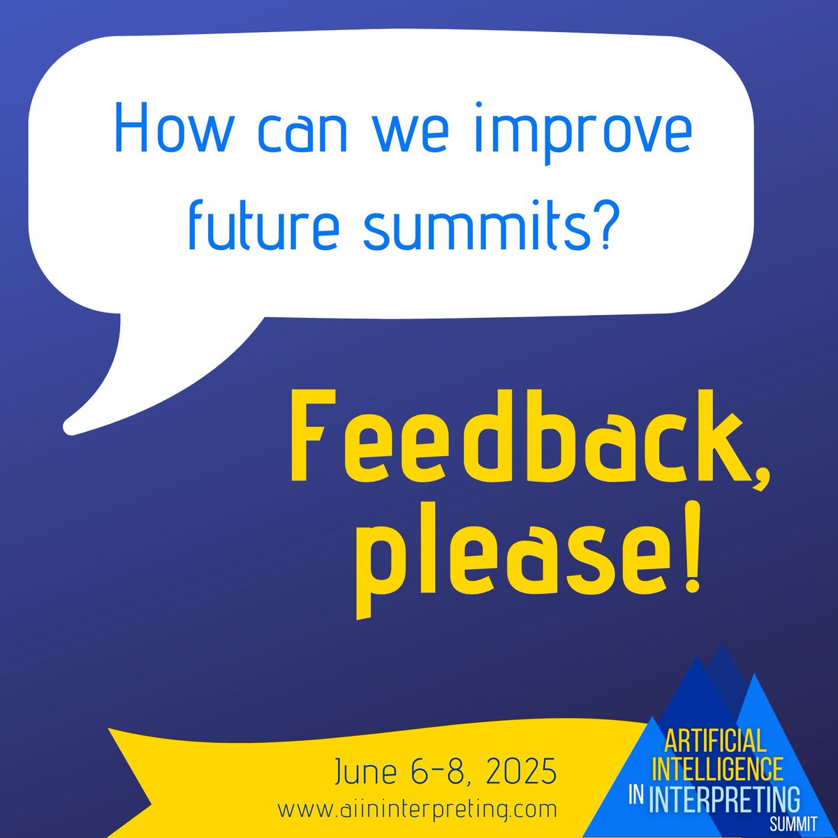 We're always striving to improve our events. Please fill in our feedback form 🙏
If you provide meaningful responses by June 12th (at midnight Pacific), you'll be entered into a drawing to win 25€ techforword credit!

tfw.rocks/summitfeedback 👈

#AIInterpretation #1nt #Feedback