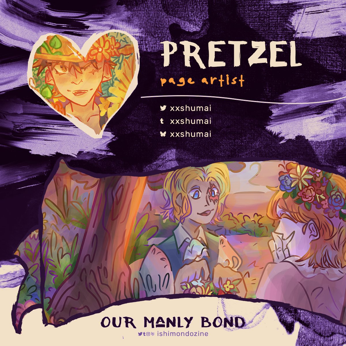 Coming up is <a href="/xxshumai/">pretzel</a> , a page artist!

"hi everyone! please call me pretz! i love danganronpa and i'm so excited to be contributing to this zine!"

Favorite Ishimondo Thing? "hello ! i love ishimondo and the totally hetero (wink wink) manly bond they have <3"