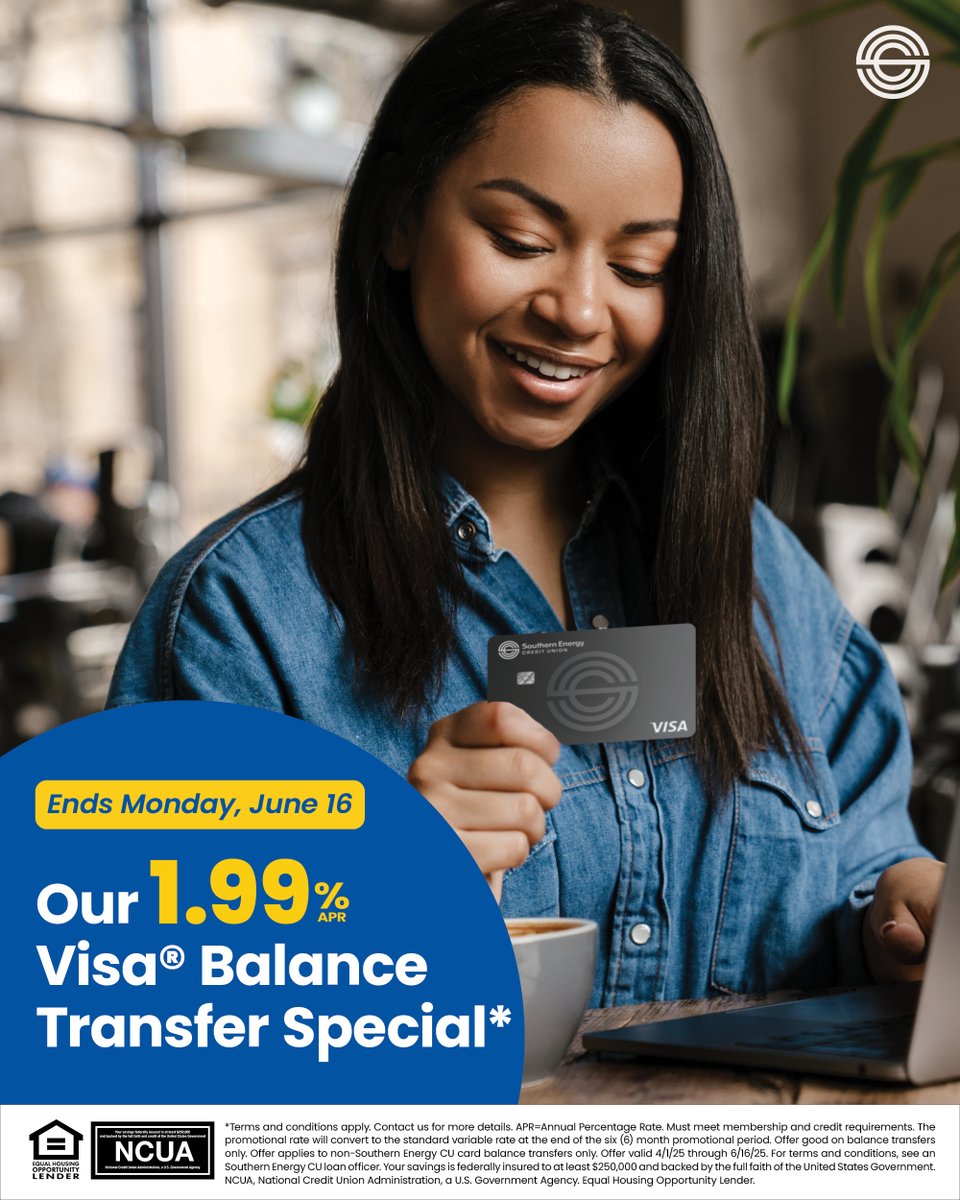 Ends next Monday: Through Monday, June 16, 2025, visit us online to see how you can transfer your outside credit card balances to a Southern Energy Visa Credit Card and get 1.99% APR for 6 months! Details, terms and conditions: southernenergycu.org/visa-balance-t…