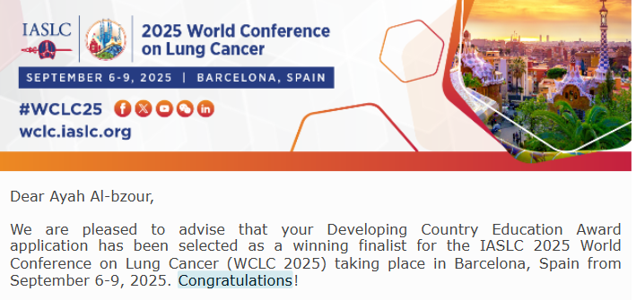 Ayah Al-Bzour (@iayahbzour) on Twitter photo Honored to share that I’ve been selected as a Developing Country Education Award finalist for the IASLC 2025 World Conference on Lung Cancer in Barcelona! 🇪🇸
A heartfelt thank you to Dr. <a href="/FawziAbuRous/">Fawzi Abu Rous, MD</a> for the unwavering support, and the whole team behind the work.
#WCLC25 #IASLC Honored to share that I’ve been selected as a Developing Country Education Award finalist for the IASLC 2025 World Conference on Lung Cancer in Barcelona! 🇪🇸
A heartfelt thank you to Dr. <a href="/FawziAbuRous/">Fawzi Abu Rous, MD</a> for the unwavering support, and the whole team behind the work.
#WCLC25 #IASLC