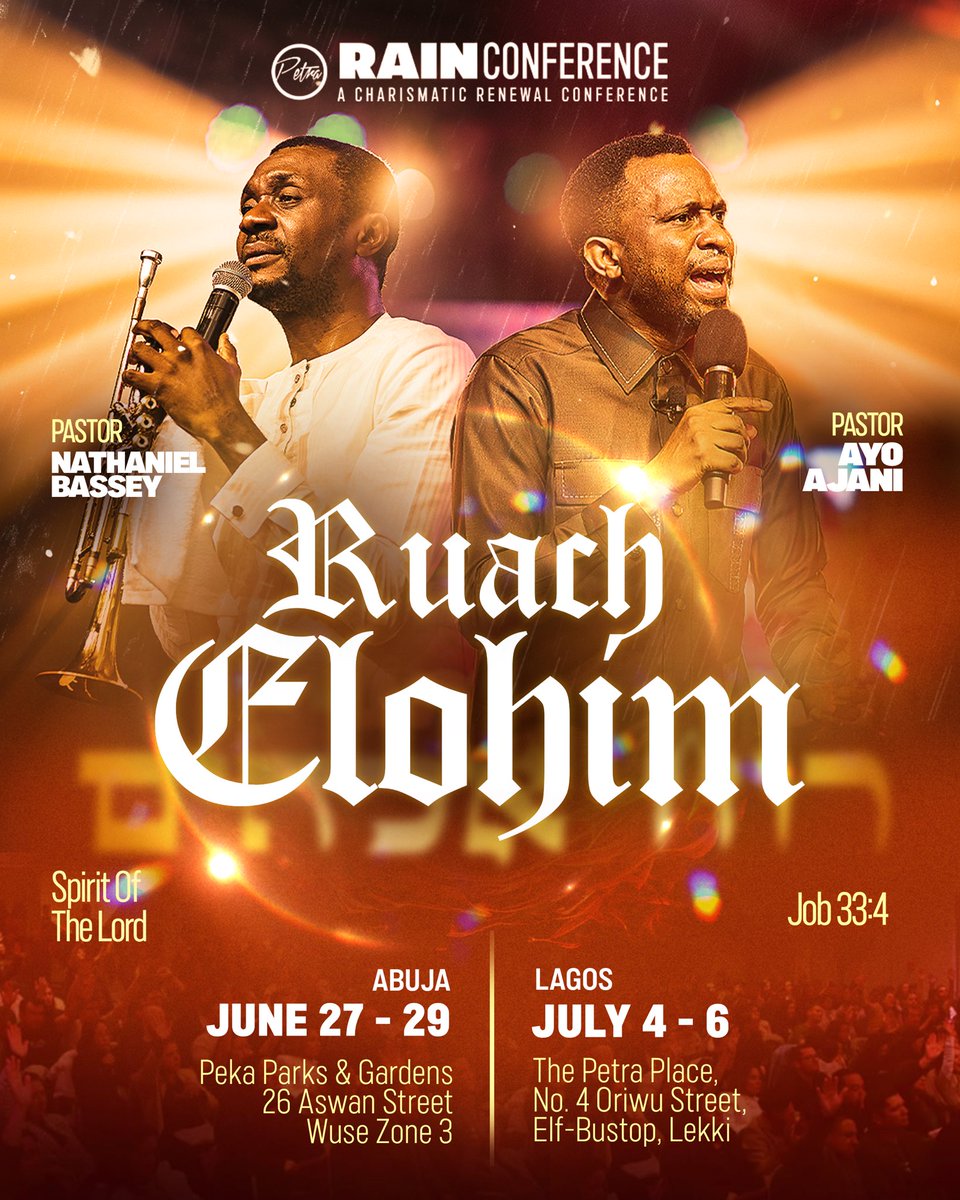 petraccglobal's tweet image. For the First Time!
One Event. Two Locations.
RAIN CONFERENCE 2025
RUACH ELOHIM
June 27-29
Peka Parks & Gardens
Wuse Zone 3, Abuja.
July 4-6
The Petra Place
4, Oriwu Street,
Elf Bus Stop Lekki.
This conference has your name on it. Don’t miss it! #RainConference2025