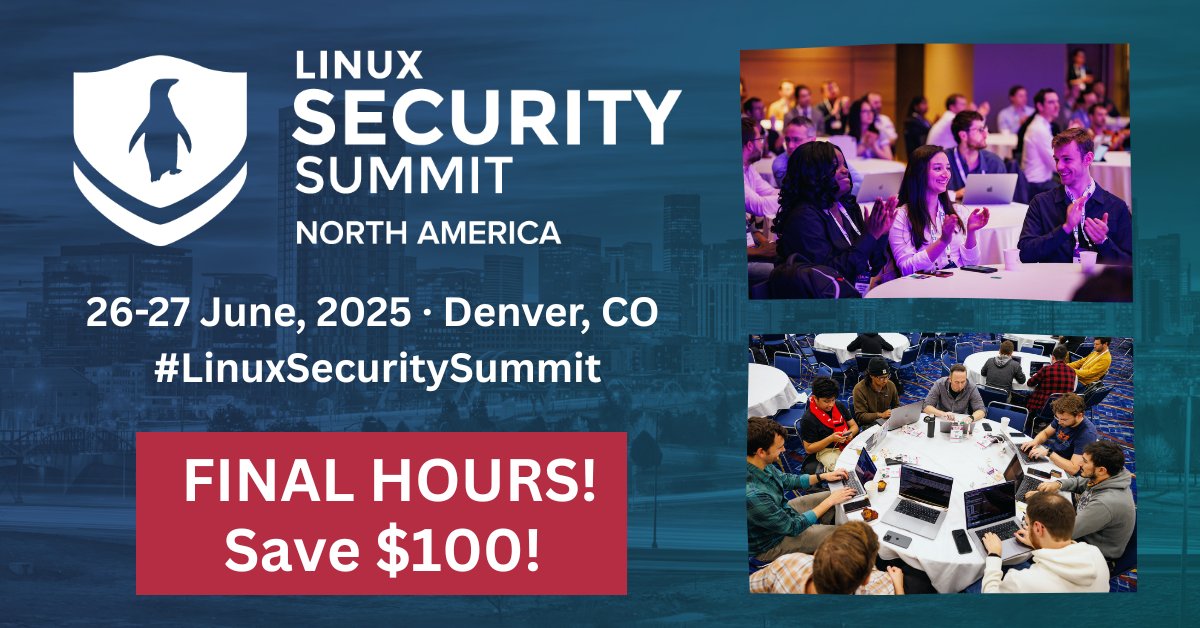 linuxfoundation's tweet image. DON'T MISS OUT on the LAST CHANCE to save $100 on #LinuxSecuritySummit North America registration! ๐ค Join us June 26-27 in Denver, CO for an opportunity to learn, network + innovate the #Linux #Security space. ๐ Secure your spot TODAY & SAVE: hubs.la/Q03r6qF70
