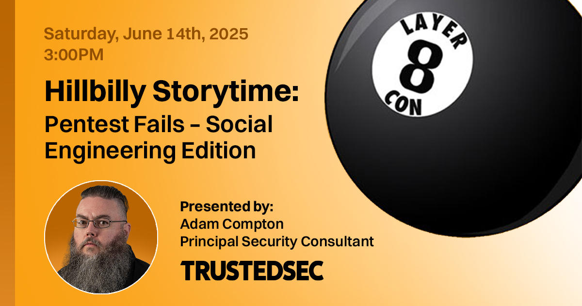 TrustedSec (@trustedsec) on Twitter photo This Saturday, <a href="/tatanus/">Adam Compton (@tatanus@infosec.exchange)</a> will be presenting "Hillbilly Storytime: Pentest Fails – Social Engineering Edition" at <a href="/Layer8Con/">Layer 8 Conference 🎱</a> in Boston! His talk will be at 3:00 pm. Don't miss it and make sure to stop by our booth if you'll be there! layer8conference.com This Saturday, <a href="/tatanus/">Adam Compton (@tatanus@infosec.exchange)</a> will be presenting "Hillbilly Storytime: Pentest Fails – Social Engineering Edition" at <a href="/Layer8Con/">Layer 8 Conference 🎱</a> in Boston! His talk will be at 3:00 pm. Don't miss it and make sure to stop by our booth if you'll be there! layer8conference.com