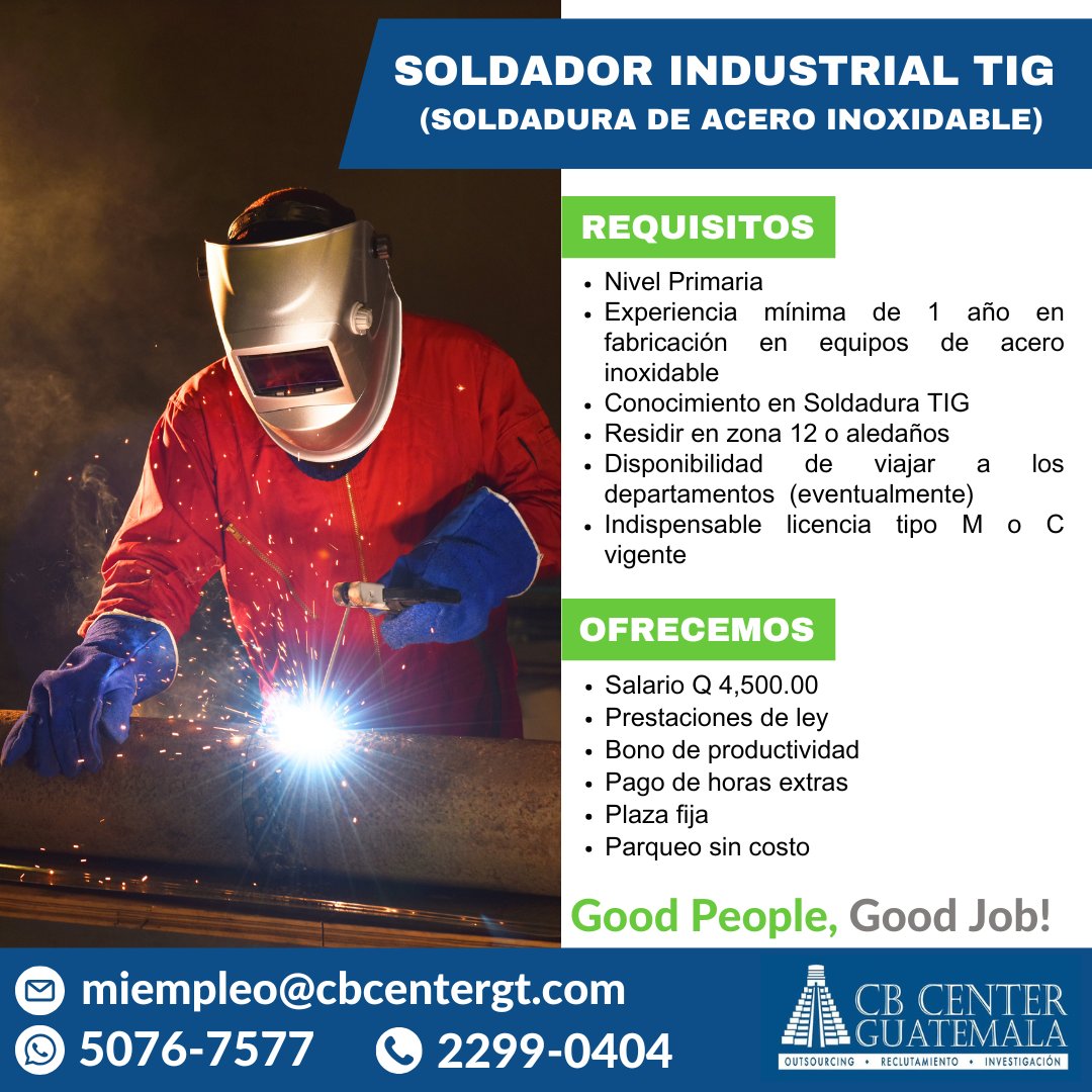🔵 Buscamos SOLDADOR INDUSTRIAL TIG (SOLDADURA DE ACERO INOXIDABLE)
➡️ Envía tu CV a miempleo@cbcentergt.com
📲  Comunícate al 5076-7577 o al 2299-0404

Aplica, comparte o refiere.
🟢 Good People, Good Job!

#empleosguatemala #empleosgt #empleosguate #trabajosguatemala