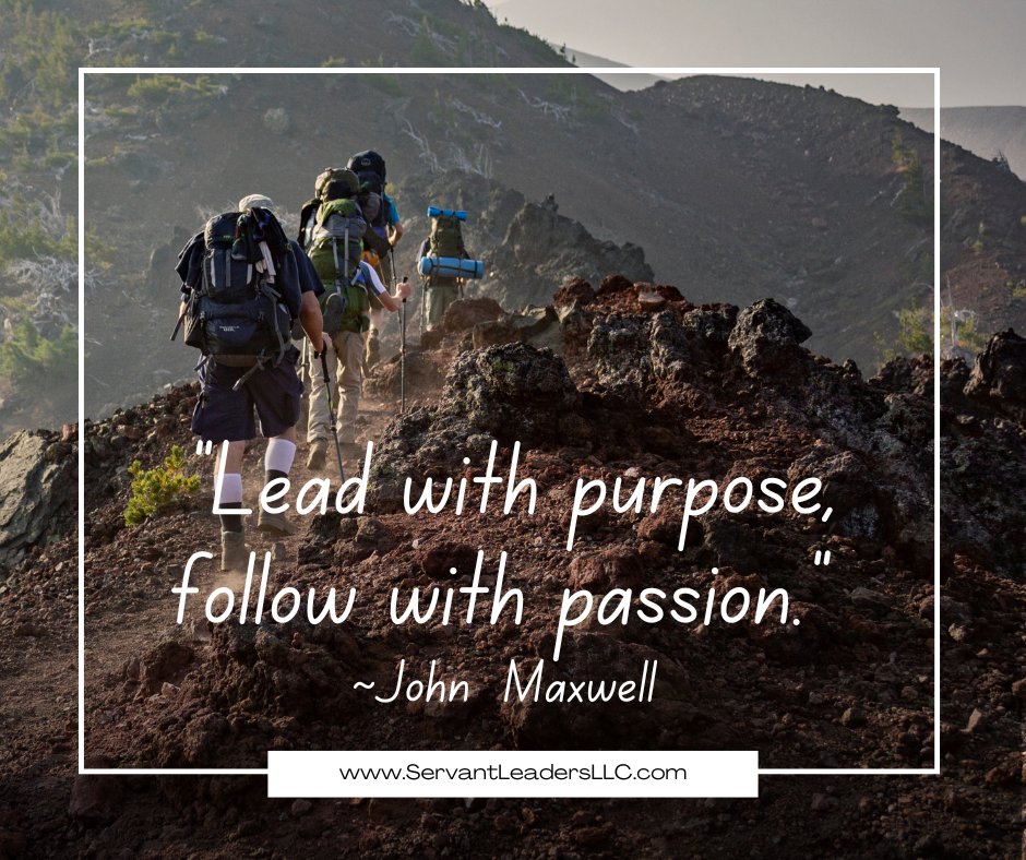"Lead with purpose, follow with passion." ~John Maxwell

#Leadership #ServantLeaders #Motivation #PurposeDrivenLeadership #Teamwork #JohnCMaxwell #Inspiration #ProfessionalDevelopment

ServantLeadersLLC.com