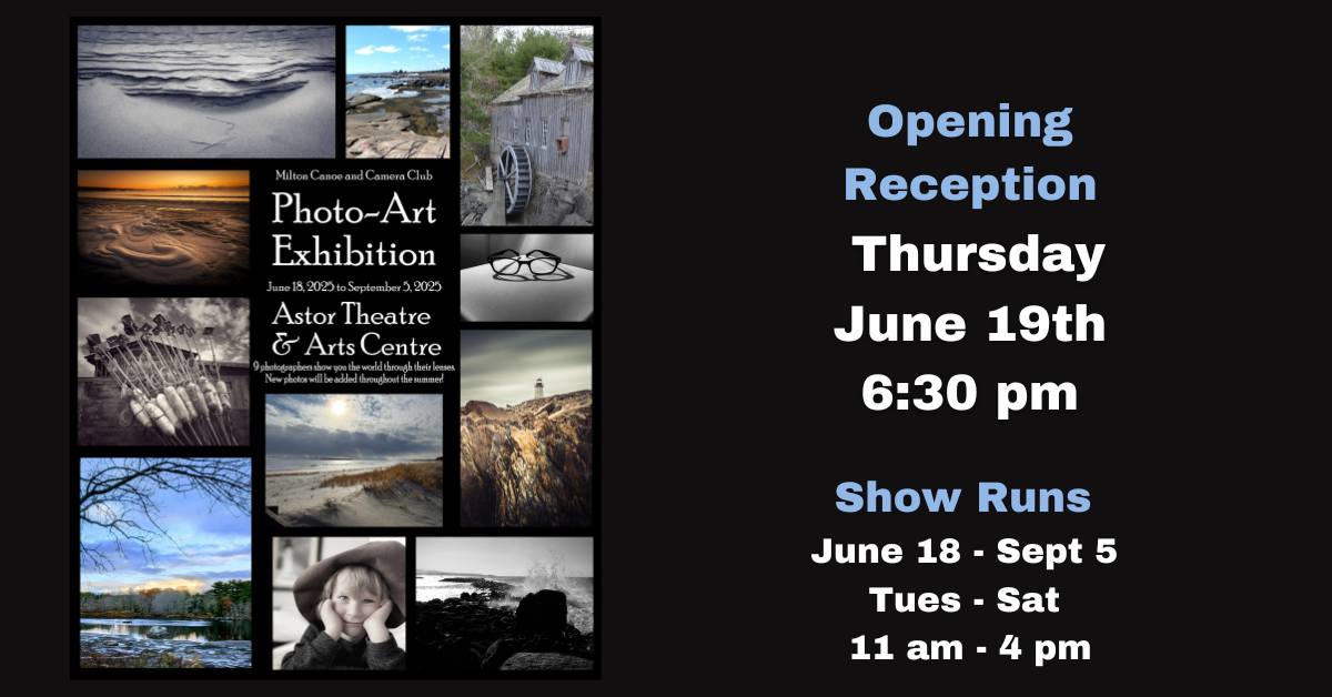 Discover the World Through the Camera Lens!
At the Milton Canoe and Camera Club Photo-Art Exhibition June 18 to September 5, 2025, at the Astor Theatre &amp; Arts Centre.
9 photographers invite you to explore breathtaking perspectives compelling stories captured in stunning images.