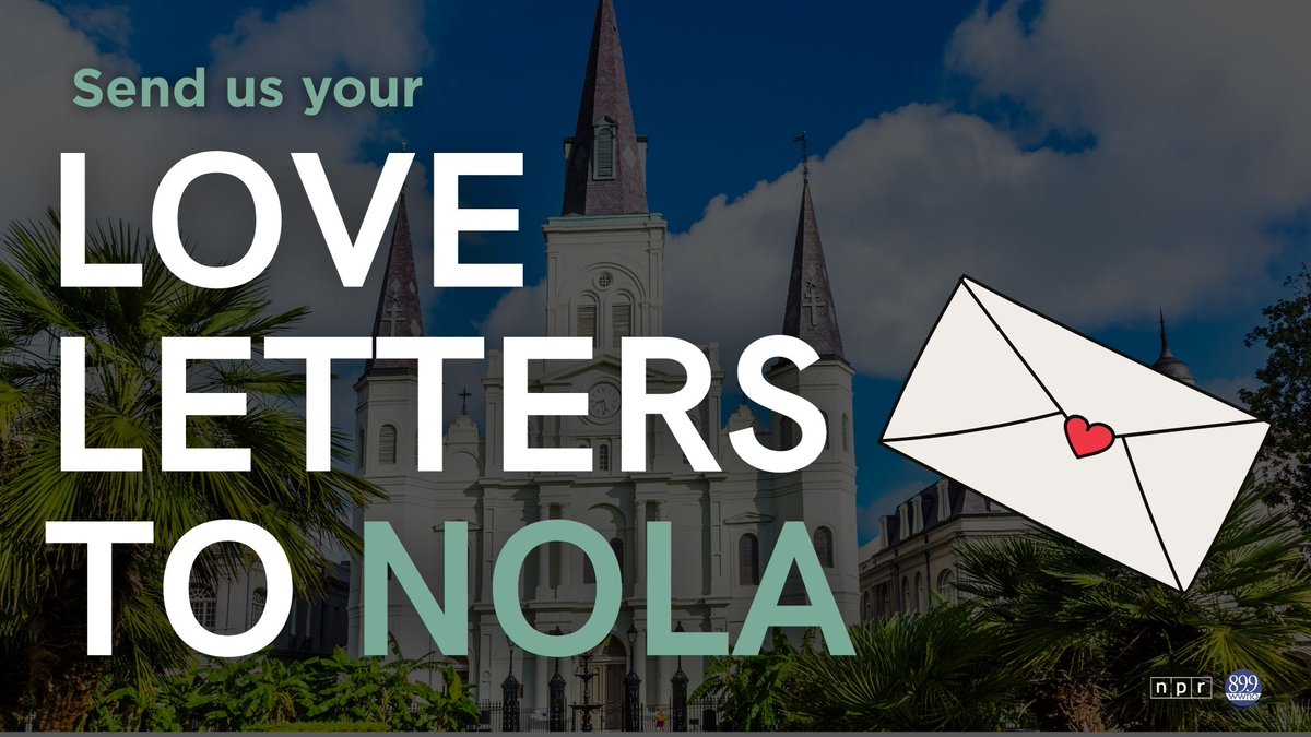 What do you love about New Orleans? Whether you left the city or stayed after Katrina, we want to hear from you. We’re asking NPR listeners from near and far to share love letters to the city.

Visit wwno.org/loveletters and tell us what the city means to you, then and now.