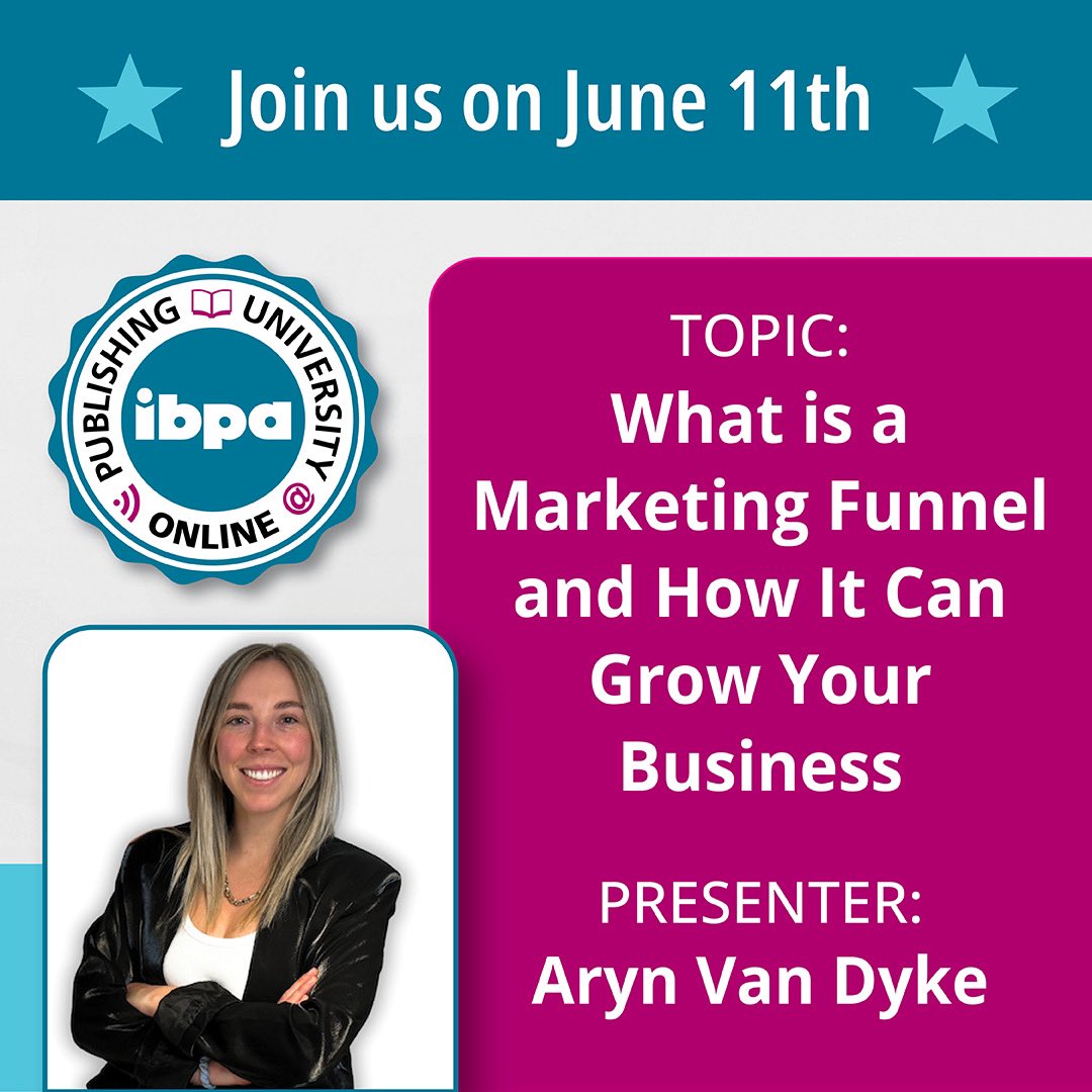 Join IBPA PubU Online for an insightful webinar with book marketing consultant Aryn Van Dyke as she walks us through the four essential layers of the marketing funnel: Awareness, Engagement, Conversion, and Advocacy: ibpa-online.org/events/EventDe…