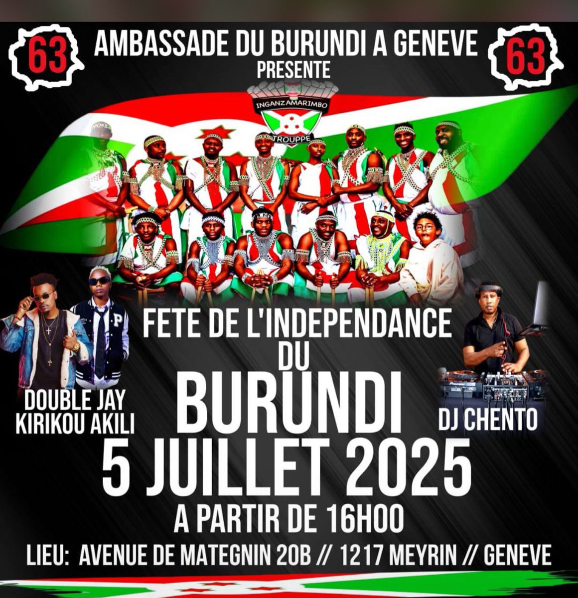 📍Ibirori vyoguhimbaza imyaka 63 iheze u #Burundi buronse intahe yo kwikukira bizobera i #Génève muri #Suisse.
▪️Isango: 5 Mukakaro 2025, isaha icumi (16h)
▪️Ikibanza: Avenue de Mategnin 20B. 1017 Meyrin, Génève.
✍️ Kaze muri benshi