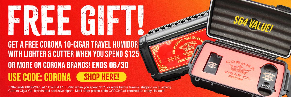 Limited Time Offer: Free Travel Humidor w/ Cutter &amp; Lighter ($64 value!)

Shop Now: coronacigar.com/brands/corona-…

**Valid when you spend $1250 or more (before taxes &amp; shipping) on Corona Cigar Brands | Use code CORONA at Checkout | Offer ends 06/30/2025 at 11:59PM EST | Free item