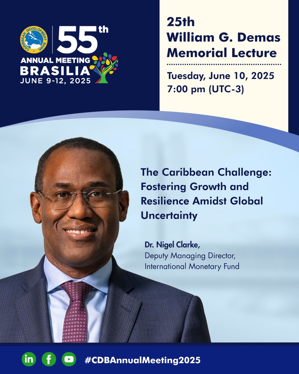 📢 TUNE IN TOMORROW!

Dr. Nigel Clarke, IMF Deputy Managing Director, will deliver the 2025 William G. Demas Memorial Lecture! 

📅 Tuesday, June 10 |  7:00 PM (UTC-3)
📍Watch the live stream 👉ow.ly/ix8S50VYPWx

#CDBAnnualMeeting2025 #CaribbeanDevelopment