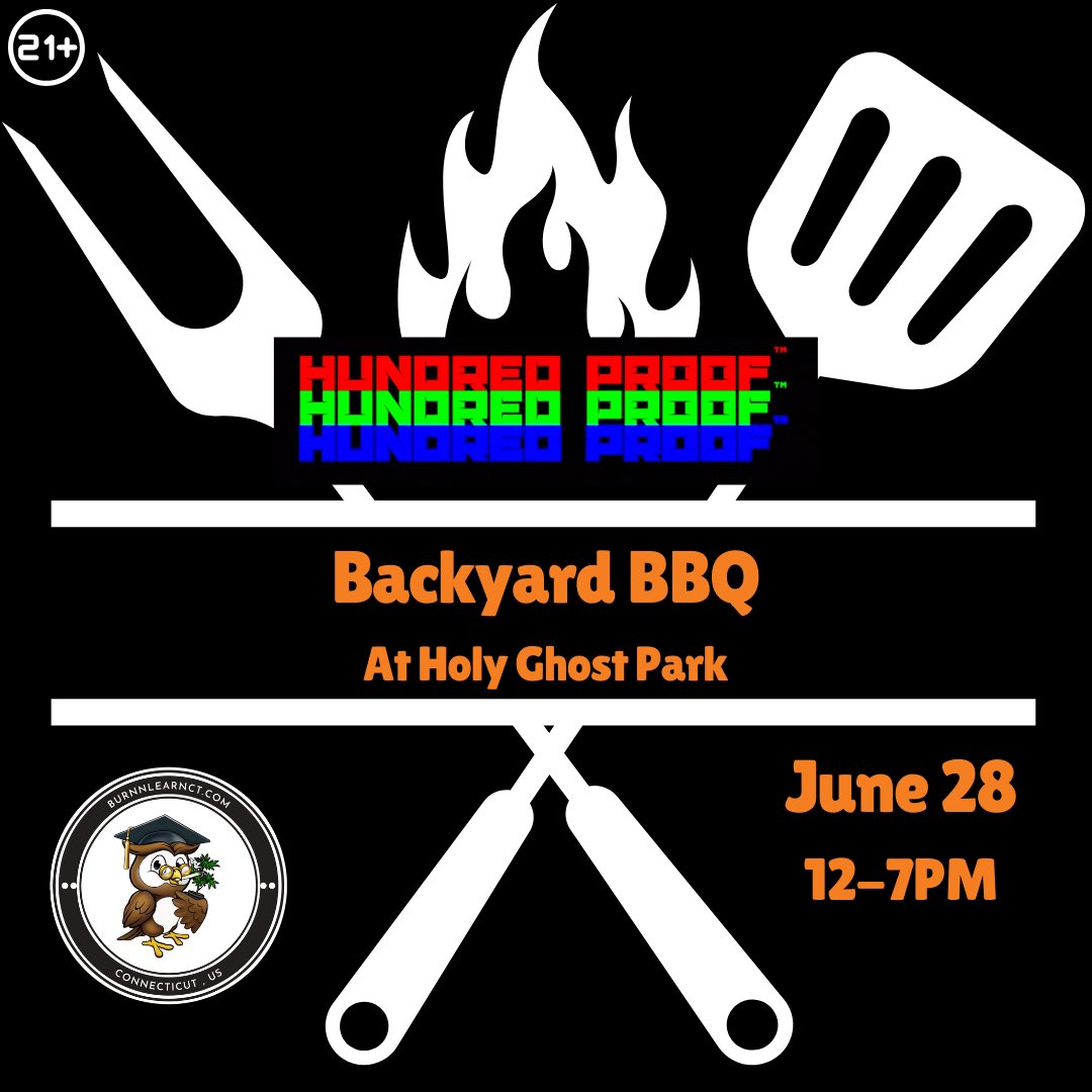 HundredProofLLC's tweet photo. Its a 💯Hundred Proof Backyard BBQ‼️
Set your calendars for June 28th, courtesy of Burn &amp; Learn CT 🎉 Join us live at Holy Ghost Park‼️ (Shelton, CT) 🔥🍃 LIKE &amp; SHARE https://t.co/nUGz7cXbHT