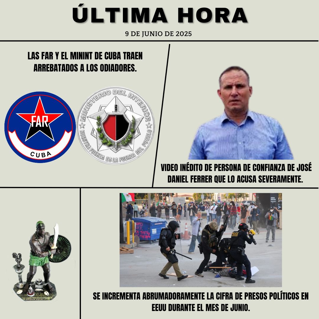 Las FAR y el MININT de #Cuba traen arrebatados a los odiadores. Video inédito de persona de confianza de José Daniel Ferrer que lo acusa severamente, vera la luz esta noche. Se incrementa abrumadoramente cifra de presos políticos en EEUU durante el mes de Junio. Hoy en YouTube.