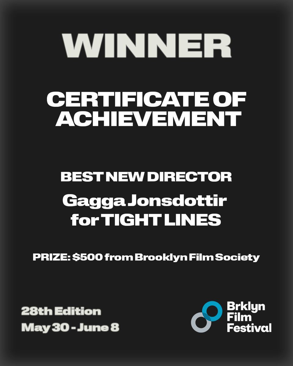 Announcing the Certificates of Achievement winners of the 28th Brooklyn Film Festival!

Best New Director Award - Gagga Jonsdottir for TIGHT LINES