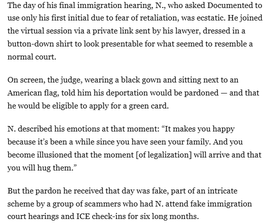 Aaron Reichlin-Melnick (@reichlinmelnick) on Twitter photo A story of a terrifying immigration scam from <a href="/Documentedny/">Documented</a>, revealing how scammers created fake immigration courts, with actors pretending to be judges and ICE officers, to rip off migrants who were trying to do everything right. Instead, they were doubly victimized. A story of a terrifying immigration scam from <a href="/Documentedny/">Documented</a>, revealing how scammers created fake immigration courts, with actors pretending to be judges and ICE officers, to rip off migrants who were trying to do everything right. Instead, they were doubly victimized.