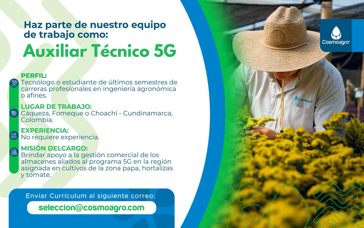 CosmoagroTriada's tweet photo. 🌾 ¡Buscamos Auxiliar Técnico 5G!
📍 Cáqueza, Fómeque o Choachí – Cundinamarca
🎓 Estudiantes de últimos semestres o tecnólogos en agronomía
✅ Sin experiencia
📩 CV a: seleccion@cosmoagro.com
#Empleo #Agronomía #Cosmoagro https://t.co/jWfnlpR74n
