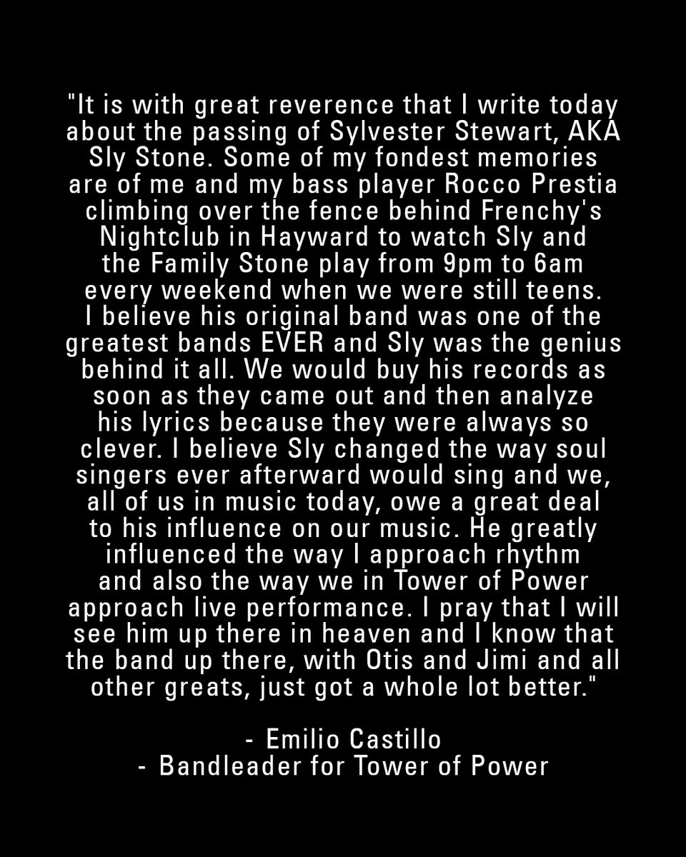 "It is with great reverence that I write today about the passing of Sylvester Stewart, AKA Sly Stone..."

Read Emilio's full message in the photo below.