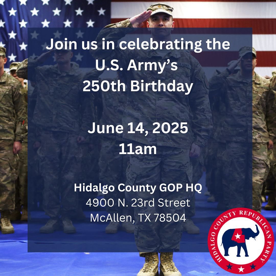 🎉 Join us for the U.S. Army’s 250th Birthday! 🇺🇸
🎂 Cake cutting ceremony | 📍 4900 N 23rd St, McAllen
🕚 Saturday, June 14 @ 11AM
#Army250 #HidalgoGOP #RGV #HonorOurHeroes
