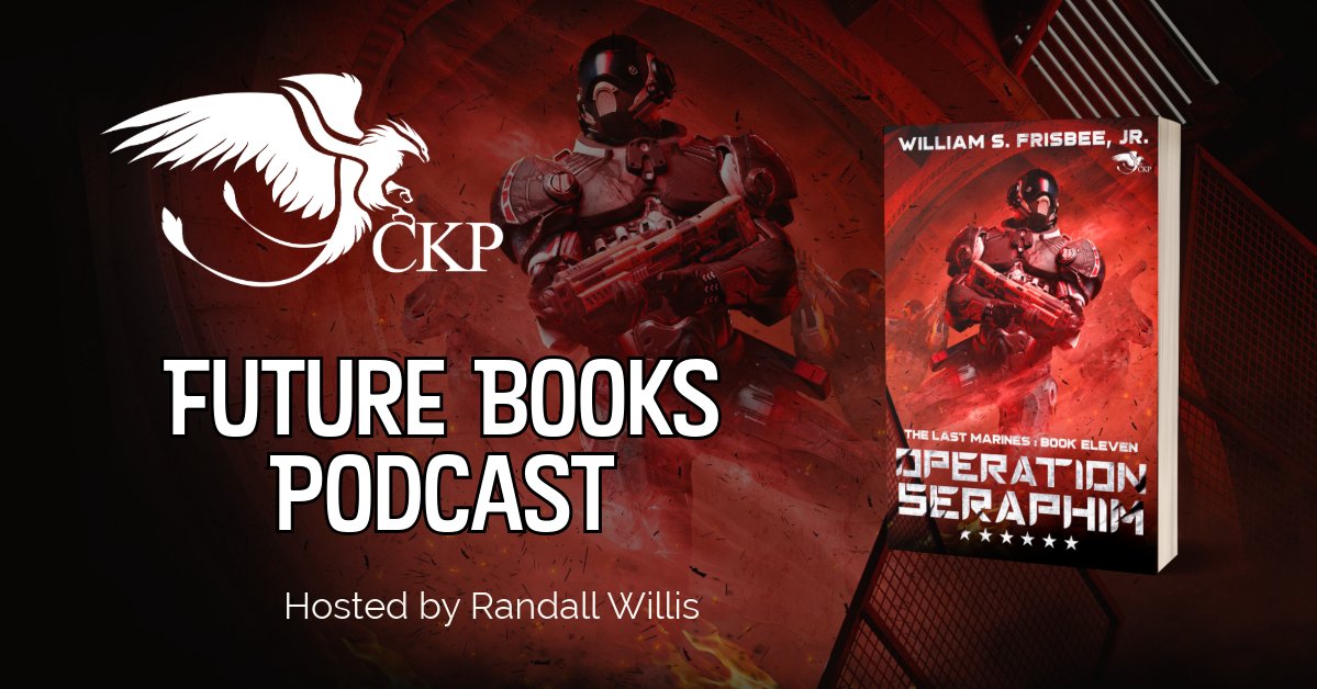 #CKPBooks fan favorite <a href="/TheWarcat/">William S. Frisbee Jr</a> chats OPERATION SERAPHIM, aka Book 11 in The Last Marines #MilSF series + June new releases from the 4HU, Milesian Accords and more!
Apple: apple.co/37utF0S
Spotify: spoti.fi/3SnWkY9
YT: bit.ly/CKPYT1