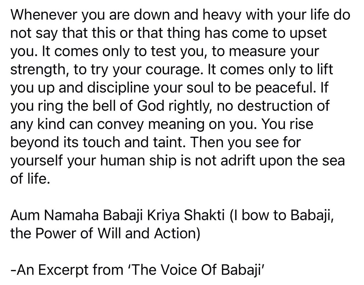 ombabajiom's tweet photo. Whenever you are down &amp; heavy with your life do not say that thing has come to upset you. It comes only to test your strength &amp; courage. It comes only to lift you up &amp; discipline your soul to be peaceful. If you ring the bell of God rightly, you rise beyond its touch &amp; taint.
OM! https://t.co/Ap6npOUNG1