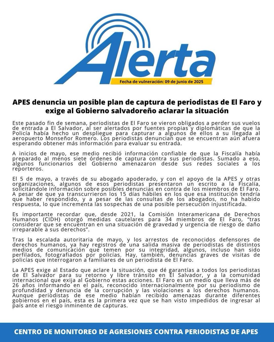 🚨ALERTA | Nuestra Asociación ha registrado reportes de salidas de periodistas que expresan preocupación por su seguridad. Periodistas de El Faro han manifestado temor ante posibles detenciones arbitrarias.  

Reiteramos nuestro compromiso con la defensa de la libertad de prensa.