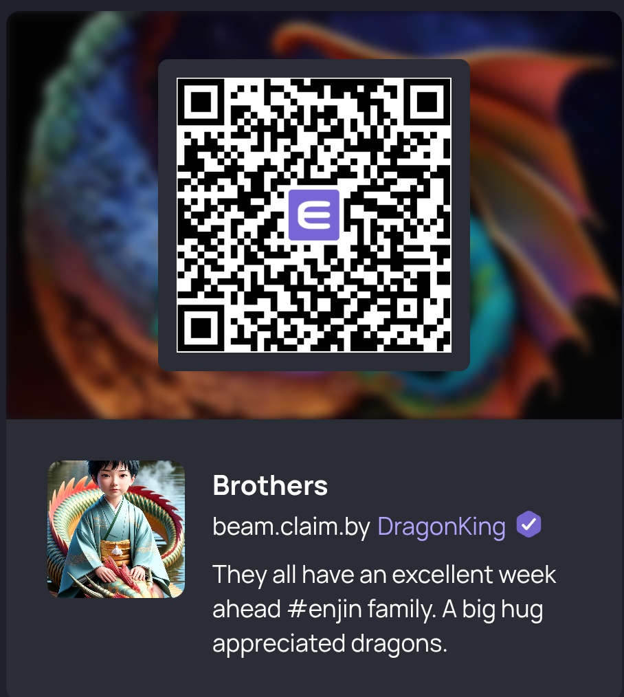 All have an excellent week ahead of my appreciated dragons of the great #Enjin family, strong hug for all.
#Beam #DragonBrothers QR nft.io/beam/claim/f94…