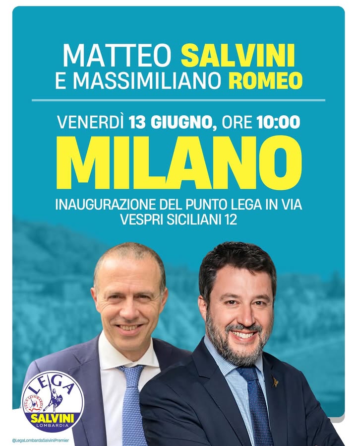 Venerdì tutti a Milano con Matteo Salvini e Massimiliano Romeo!