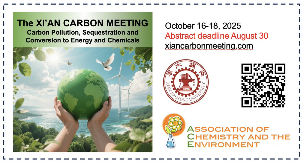 Happy to advertise the Xi'an Carbon Meeting to be held at Xi'an Jiaotong University. Carbon pollution, sequestration and conversion to energy and chemicals, October 16-18, 2025 (a xiancarbonmeeting.com)
#carbonpollution #carbonsequestration #carbonconversion