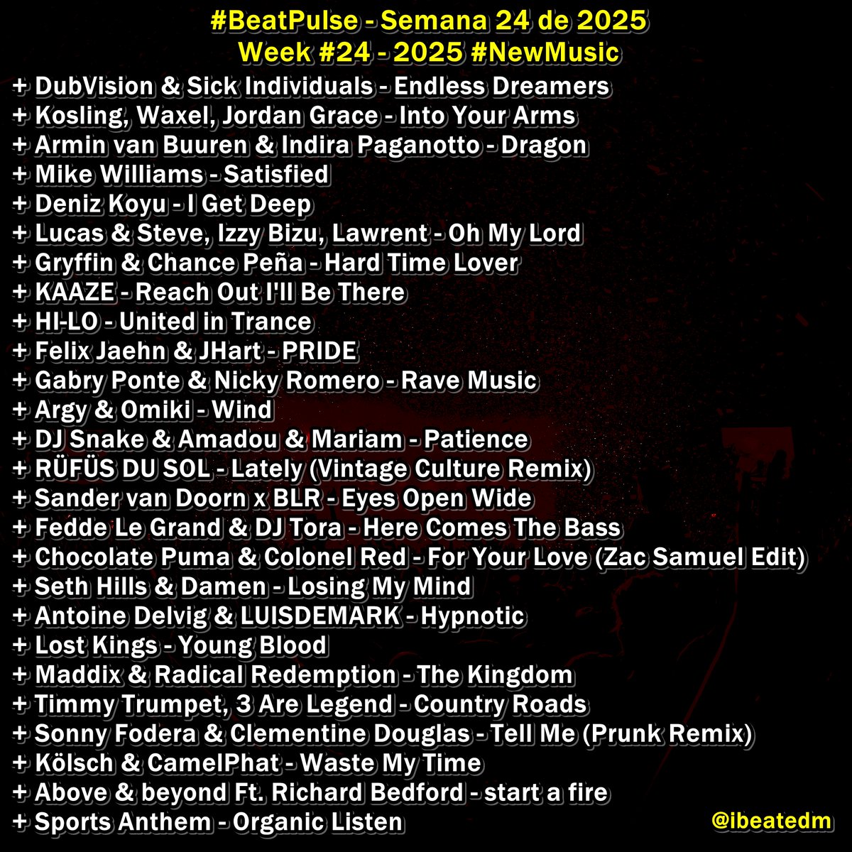 ibeatedm's tweet photo. #BeatPulse - Semana 24 de 2025 // Week #24 - 2025 /// Favorite song? #NewMusic π#ElectronicMusic #DanceMusic #EDM #Dance /// Your donations & support is appreciated -> https://t.co/xz6aS756EC https://t.co/NZIRcUy0Ls